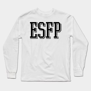 ESFP-The Entertainer Long Sleeve T-Shirt